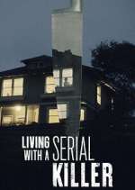 Watch Living with a Serial Killer 123movieshub