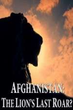 Watch Afghanistan: The Lion's Last Roar?  123movieshub