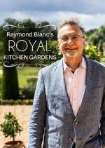 Watch Raymond Blanc's Royal Kitchen Gardens 123movieshub