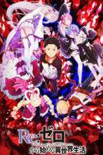 Watch Re Zero - Starting Life in Another World 123movieshub