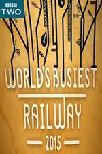 Watch Worlds Busiest Railway 2015 123movieshub