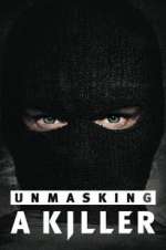 Watch Unmasking a Killer 123movieshub
