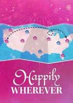 Watch Happily Wherever 123movieshub