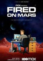 Watch Fired on Mars 123movieshub