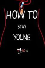 Watch How To Stay Young 123movieshub