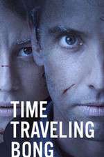 Watch Time Traveling Bong 123movieshub