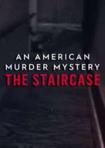 Watch An American Murder Mystery: The Staircase 123movieshub