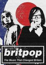 Watch Britpop: The Music That Changed Britain 123movieshub