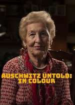 Watch Auschwitz Untold: In Colour 123movieshub