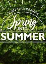 Watch Alan Titchmarsh: Spring Into Summer 123movieshub