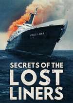 Watch Secrets of the Lost Liners 123movieshub