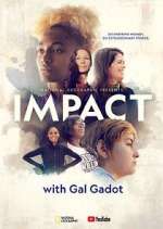 Watch National Geographic Presents: IMPACT with Gal Gadot 123movieshub