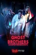 Watch Ghost Brothers: Haunted Houseguests 123movieshub