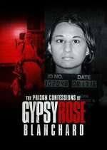 Watch The Prison Confessions of Gypsy Rose Blanchard 123movieshub
