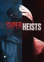 Watch Super Heists 123movieshub