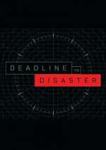 Watch Deadline to Disaster 123movieshub