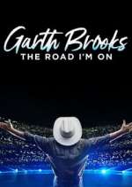 Watch Garth Brooks: The Road I'm On 123movieshub