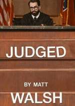 Watch Judged by Matt Walsh 123movieshub