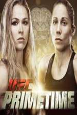 Watch UFC Primetime Rousey vs Carmouche 123movieshub