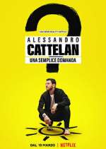 Watch Alessandro Cattelan: una semplice domanda 123movieshub