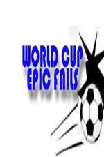 Watch World Cup Epic Fails 123movieshub