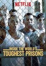 Watch Inside the World's Toughest Prisons 123movieshub