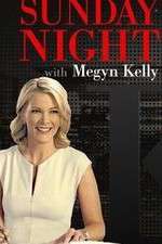 Watch Sunday Night with Megyn Kelly 123movieshub