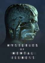 Watch Mysteries of Mental Illness 123movieshub