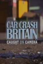 Watch Car Crash Britain 123movieshub