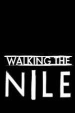 Watch Walking the Nile 123movieshub