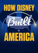 Watch How Disney Built America 123movieshub