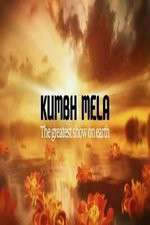 Watch Kumbh Mela The Greatest Show on Earth 123movieshub