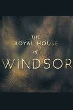 Watch The Royal House of Windsor 123movieshub