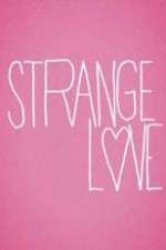 Watch Strange Love 123movieshub