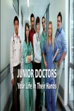 Watch Junior Doctors Your Life in Their Hands 123movieshub