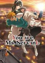 Watch You Are Ms. Servant 123movieshub