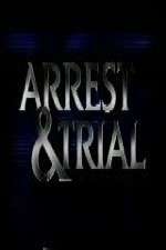 Watch Arrest & Trial 123movieshub
