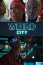 Watch Weird City 123movieshub