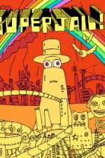 Watch Superjail! 123movieshub