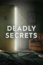 Watch Deadly Secrets 123movieshub