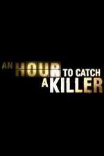 Watch An Hour to Catch a Killer with Trevor McDonald 123movieshub