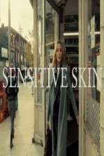 Watch Sensitive Skin CA 123movieshub