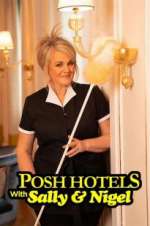 Watch Posh Hotels with Sally & Nigel 123movieshub