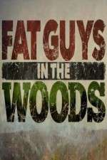 Watch Fat Guys in the Woods 123movieshub