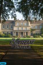 Watch Extreme Hotels 123movieshub