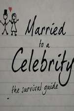 Watch Married to a Celebrity: The Survival Guide 123movieshub