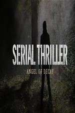 Watch Serial Thriller: Angel of Decay 123movieshub