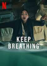 Watch Keep Breathing 123movieshub