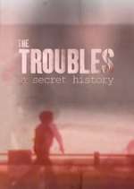 Watch Spotlight on the Troubles: A Secret History 123movieshub