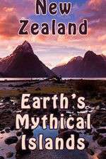 Watch New Zealand: Earth's Mythical Islands 123movieshub